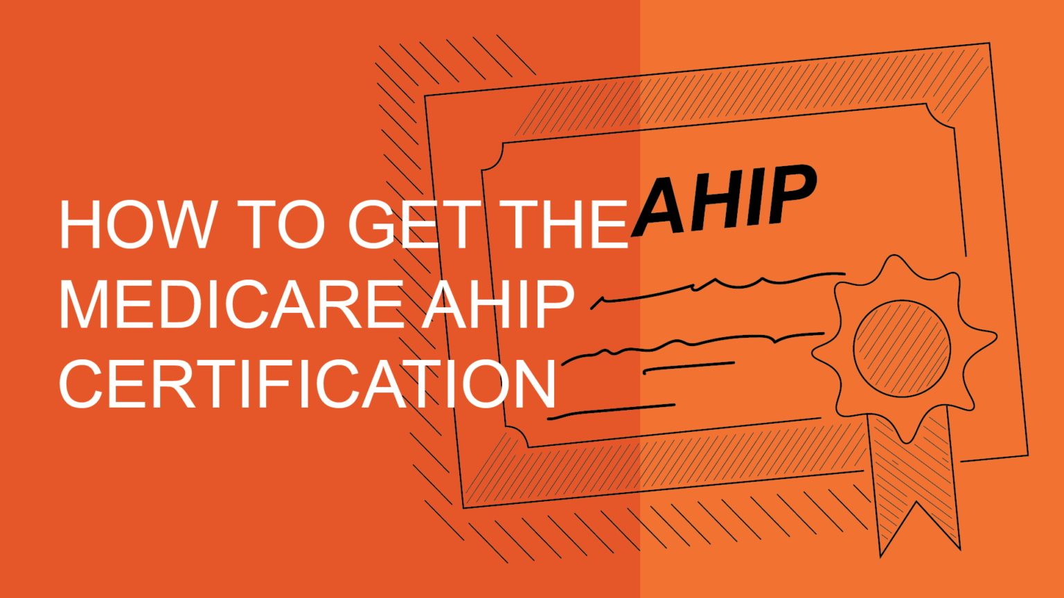 How To Get The Medicare AHIP Certification Magellan Healthcare