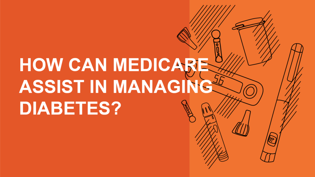 Medicare and diabetes management